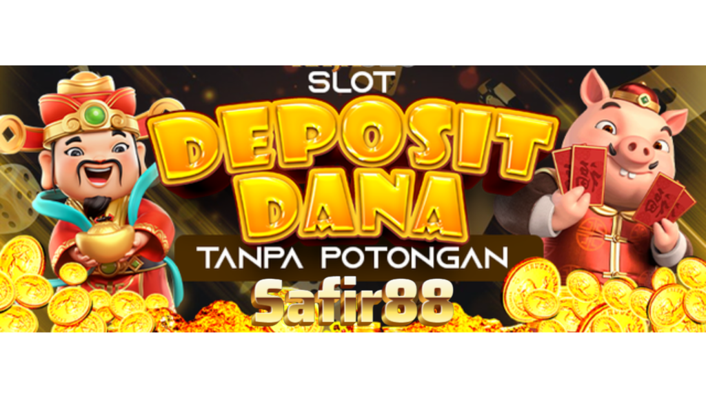 Slot Deposit Via Dana