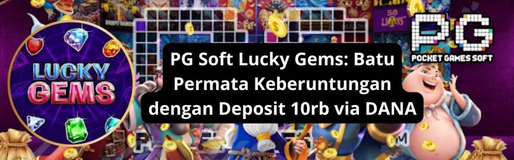 Slot PG Soft Lucky Gems